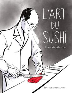 L'Art du sushi (DELCOURT)