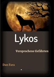 Lykos: Versprochene Gefährten (German Edition) (Tredition Gmbh)