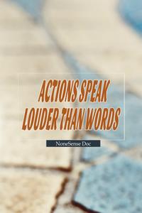 Actions speak louder than words: NoneSense Doc - Prove that you can
