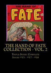 The Hand Of Fate Collection - Vol. 2: Triple-Sized: Complete Issues #15 - #17 - #18 (CreateSpace Independent Publishing Platform)