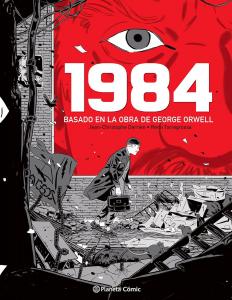 1984 (novela gráfica): Basado en la obra de George Orwell (Planeta Cómic)