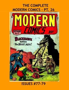 The Complete Modern Comics - Pt 26: Starring Blackhawk & Torchy - Issues #77-79 - All Stories - No Ads (CreateSpace Independent Publishing Platform)