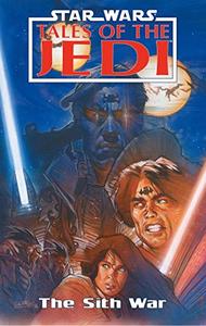 The Sith War (Star Wars: Tales of the Jedi) (Dark Horse)