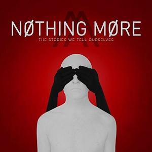CD диск Nothing More: The Stories We Tell Ourselves