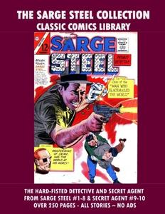 The Sarge Steel Comic Collection: Giant 270 Pages (CreateSpace Independent Publishing Platform)