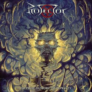 Виниловая пластинка Protector: Excessive Outburst Of Depravity
