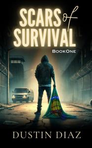 Scars Of Survival (Independently published)