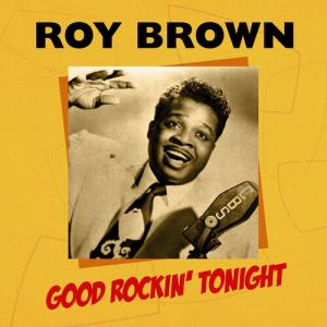 CD диск Brown, Roy: Good Rockin' Tonight