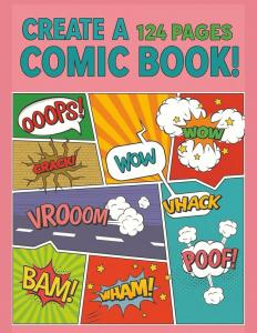 Blank Comic Book Templates: Create Your Own Comics, Variety Templates For Kids And Adults (Independently published)