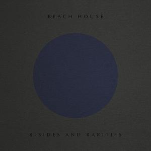 Виниловая пластинка Beach House: B-Sides And Rarities