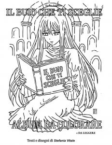 "IL BUIO CHE TI SCEGLIE - ALBUM DA COLORARE E DA LEGGERE" (Independently published)