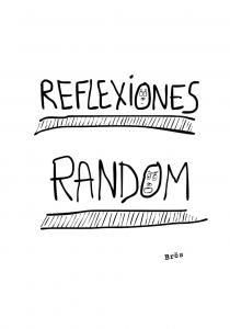 Reflexiones Random (Spanish Edition) (Independently published)