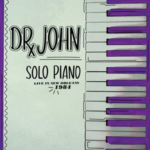 Виниловая пластинка Dr. John: Solo Piano Live in New Orleans 1984