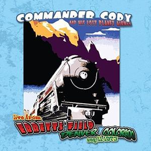 Виниловая пластинка Commander Cody & His Lost Planet Airmen: Live At Ebbett's Field
