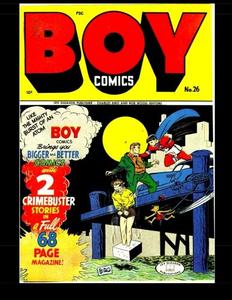 Boy Comics #26: Golden Age Adventures of Chuck Chandler - CRIMEBUSTER - and more! (CreateSpace Independent Publishing Platform)