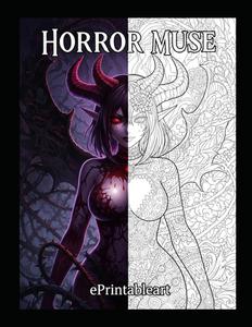 Horror Muse: Libro da Colorare Anime Gothic per Adulti - Illustrazioni Dark Fantasy e Manga Intricate per il Relax e lo Stress Relief: Muse Oscure e ... con Dettagli Incredibili (Italian Edition) (Independently published)