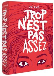 Trop n'est pas assez - Nouvelle Edition (CA ET LA)