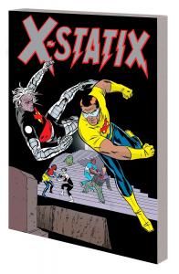 X-STATIX: THE COMPLETE COLLECTION VOL. 2 (Marvel Universe)