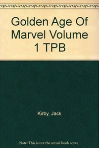 Golden Age Of Marvel Volume 1 TPB (Marvel Comics)