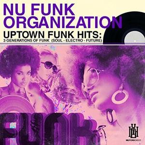 CD диск Nu Funk Organization: Uptown Funk Hits: 3 Generations of Funk (Soul - Electro - Future)