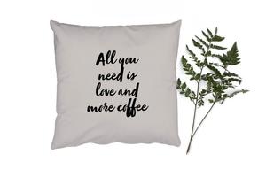 [T] MuchoWow Декоративная подушка Диванная подушка Декоративная подушка для гостиной 45 x 45 см Цитаты - Пословицы - Кофе - Любовь - Все, что вам нужно, это любовь и еще больше кофе - Чехлы на подушки - Декоративные чехлы на подушки - Декоративные чехлы 