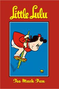 Little Lulu Volume 13: Too Much Fun (Little Lulu (Graphic Novels)) (Dark Horse)
