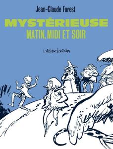 Mystérieuse, matin, midi et soir (ASSOCIATION)