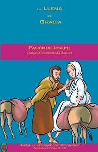 Pasión de Joseph (La Llena de Gracia) (Spanish Edition) (CreateSpace Independent Publishing Platform)