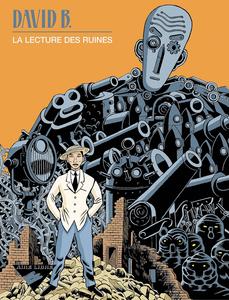La Lecture des ruines - Tome 0 - La Lecture des ruines (DUPUIS)