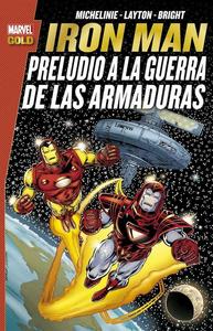 Marvel Gold: Iron Man. Preludio A La Guerra De Las Armaduras (PANINI ESPAÑA S.A.)