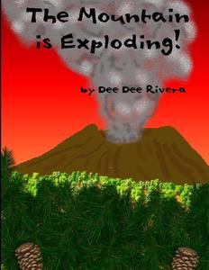 The Mountain Is Exploding! (Lulu.com)