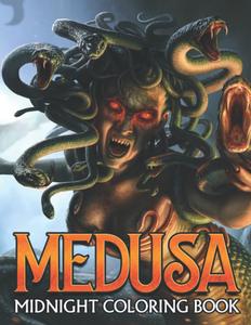 Midnight Medusa Coloring Book: Cool Coloring Pages With Medusa Illustrations With Many Details From Simple To Complex | Great Way To Release Stressful And Relaxation (Independently published)