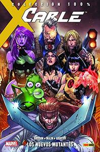 Colección 100% Cable 2. Los Nuevos Mutantes (PANINI COMICS)