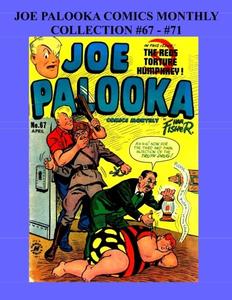 Joe Palooka Comics Monthly Collection #67 - #71: America's Favorite Boxer - In the Army, 5 Issue Collection! (CreateSpace Independent Publishing Platform)