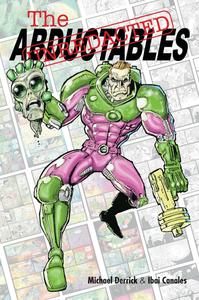 The Unredacted Abductables (Critical Blast)