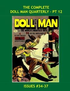 The Complete Doll Man Quarterly - Pt 12: Thrilling Stories of the Mighty Mite -- Issues #33-37 -- Collect all 15 Volumes (CreateSpace Independent Publishing Platform)