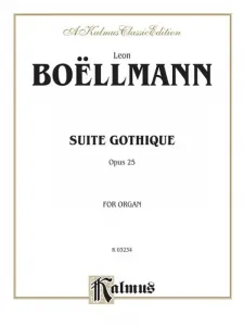 Alfred Music Леон Бельман Сюита Готика, Опус 25 Нотная книга для органа 00-K03234