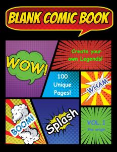 Blank Comic Book: Draw your own Stories, Create your own Legends! (Independently published)