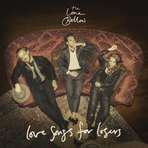 Виниловая пластинка LP Love Songs For Losers - The Lone Bellow