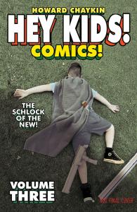 Hey Kids! Comics! Volume 3: The Schlock of the New (Hey Kids! Comics! the Schlock of the New) (Image Comics)
