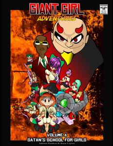 Giant Girl Adventures Volume 4: Satan's School For Girls (Independently published)