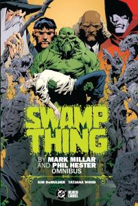 Swamp Thing by Mark Millar and Phil Hester Omnibus (DC Comics)