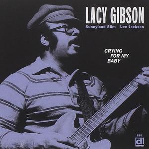 Диск CD Crying For My Baby - Lacy Gibson