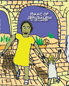 Isaac of Jerusalem: A Graphic Novel about the History of Jerusalem (Blurb)