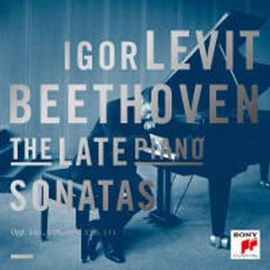 Диск CD Beethoven: The Late Piano Sonatas - Opp. 101, 106, 109, 110, 111 - Ludwig van Beethoven, Igor Levit