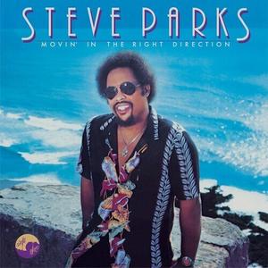 Виниловая пластинка Parks, Steve: Movin' In The Right Direction