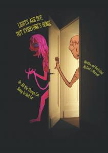 Lights are Off, but Everyone's Home: Or, All the Things I'm going to Hell for (Independently published)