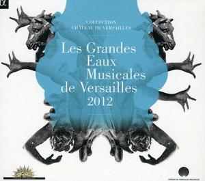CD диск Grandes Eaux Musicales De Versailles / Various: Grandes Eaux Musicales de Versailles / Various