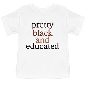 Pretty black and educated - футболка с принтом для малышей The Juniper Shop, White