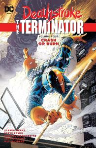 Deathstroke, The Terminator Vol. 4: Crash Or Burn (DC Comics)